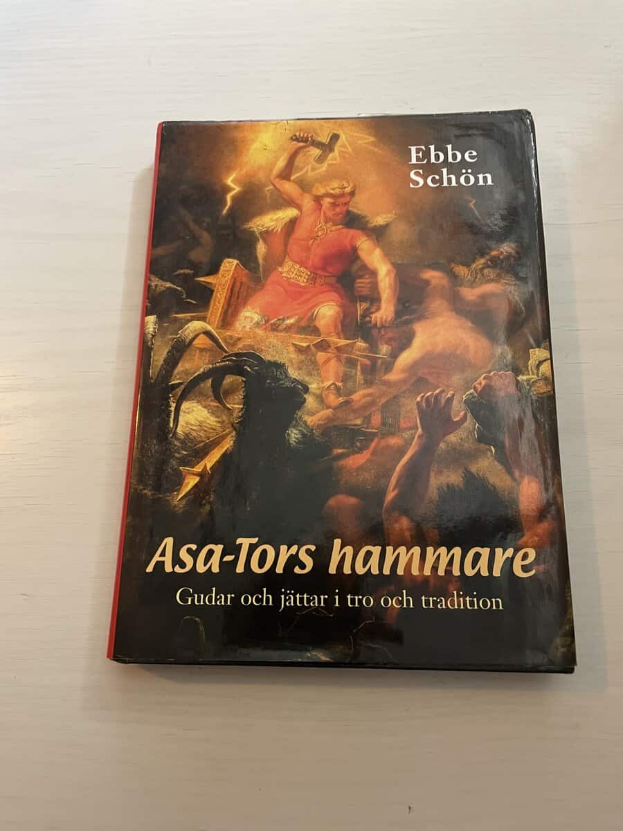Ebbe Schön : Asa-Tors hammare gudar och jättar i tro och tradition