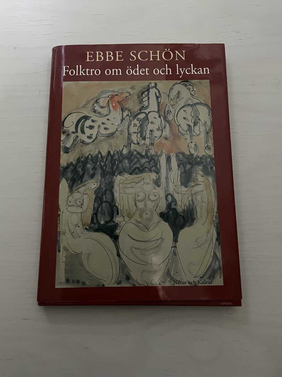 Ebbe Schön : Folktro om ödet och lyckan