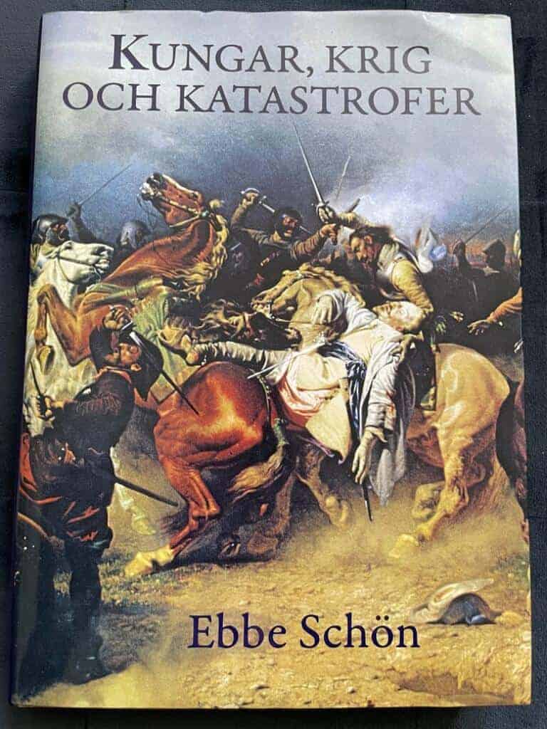 Ebbe Schön : Kungar, krig och katastrofer
