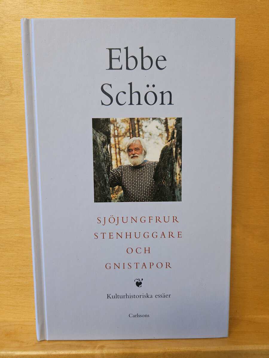 Ebbe Schön : Sjöjungfrur, stenhuggare och gnistapor