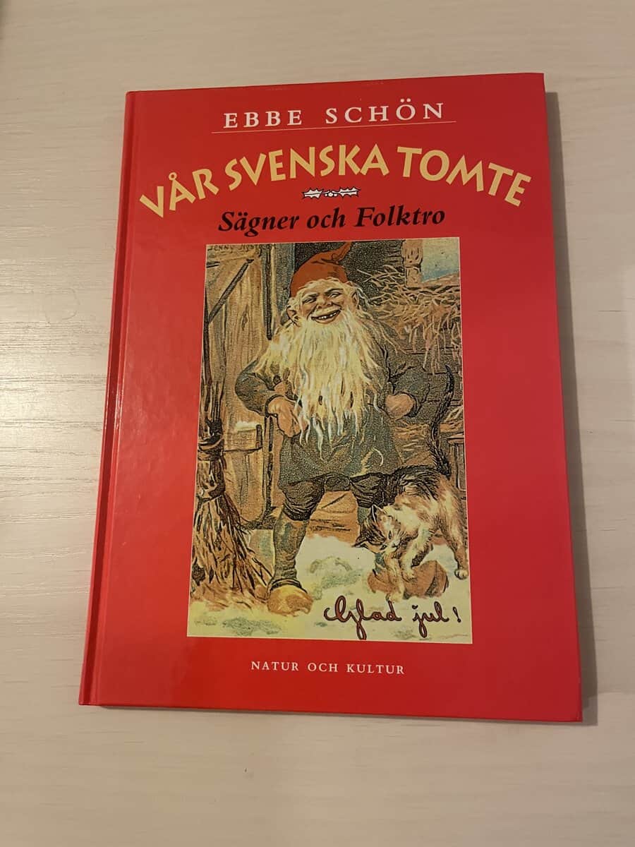 Ebbe Schön : Vår svenska tomte sägner och folktro