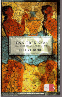Ebbe Vilborg : Rena grekiskan