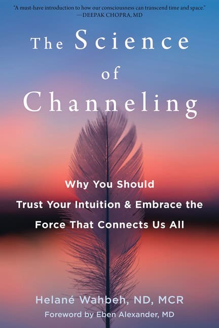 Eben Alexander Helané Wahbeh : The Science Of Channeling