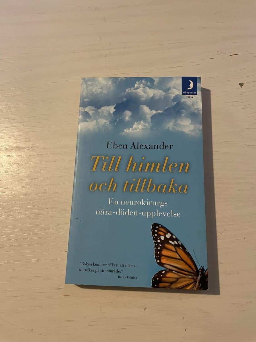 Eben Alexander : Till himlen och tillbaka