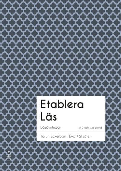 Eckerbom, Torun ; Källsäter, Eva ; Bergqvist Lerate, Eva ; Norén Blanchard, Kristina : Läs