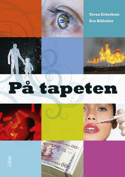 Eckerbom, Torun ; Källsäter, Eva : På tapeten