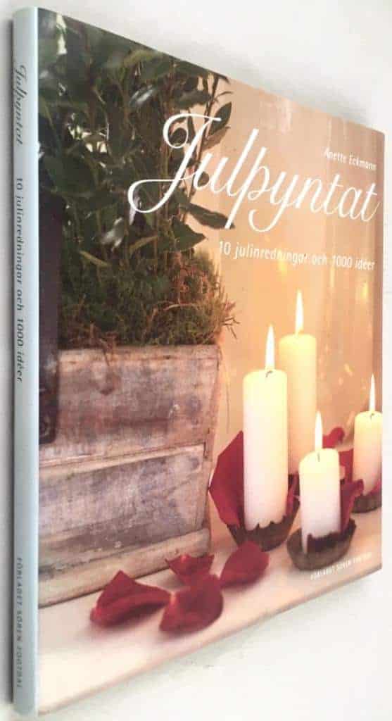 Eckmann, Anette ; Berggreen, Sven ; Björkqvist-Jönsson, Margreth ; Trägårdh, Eva : Julpyntat