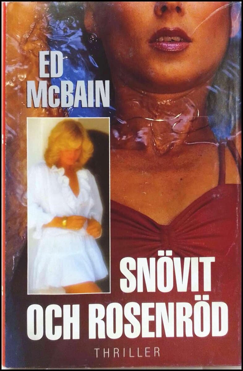 ED MCBAIN : SNÖVIT OCH ROSENRÖD