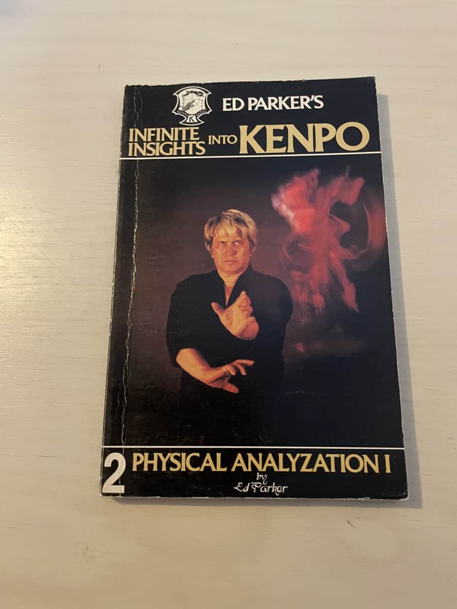 Ed Parker : Infinite Insights into Kenpo - Volume 2 - Physical Analyzation I (1)