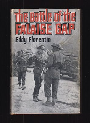 Eddy Florentin : Battle of the Falaise Gap