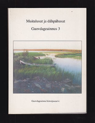 Edel Hætta Eriksen : Muitalusat ja dáhpáhusat Guovdageainnus 3