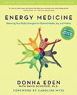 Eden Donna & Feinstein David : Energy medicine