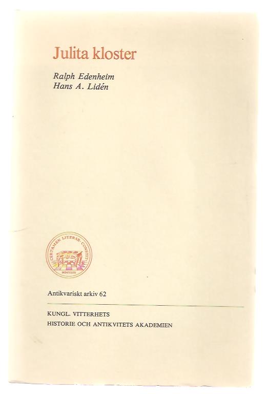 Edenheim, Ralph ; Lidén, Hans A. : Julita kloster.