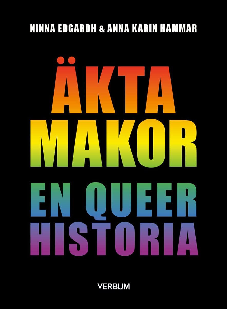 Edgardh, Ninna; Hammar, Anna Karin : Äkta makor : en queer historia