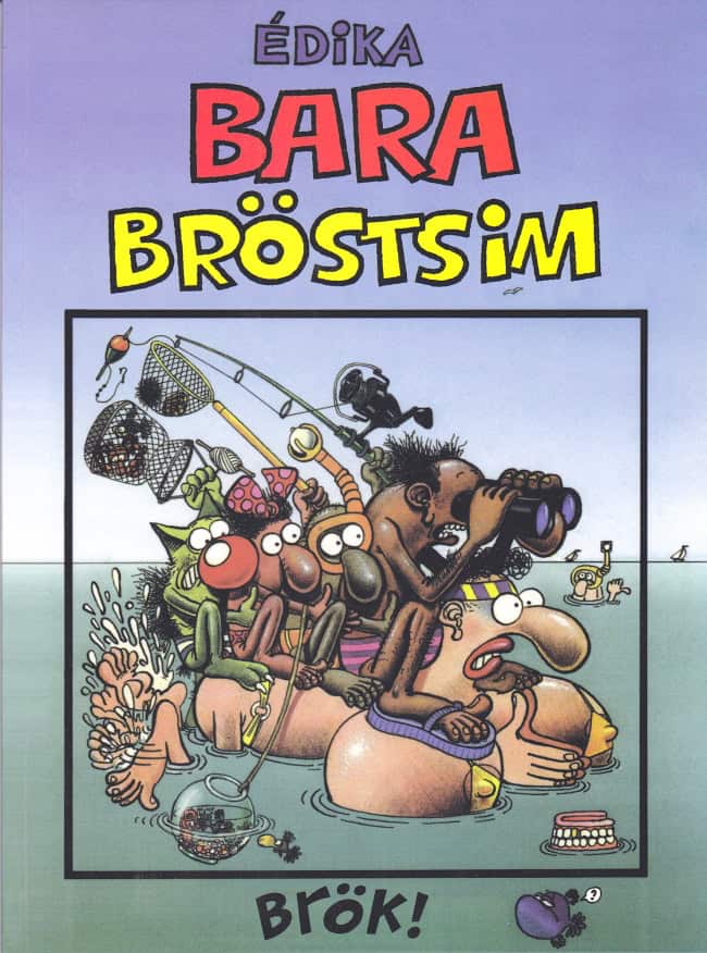 Edika : Bara bröstsim