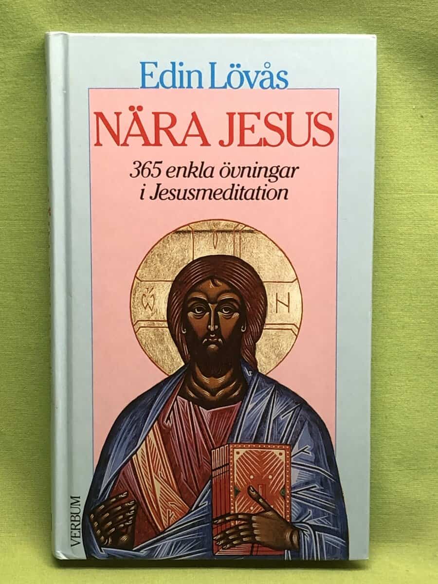 Edin Lövås : Nära Jesus