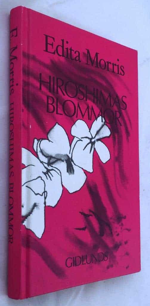 Edita Morris : Hiroshimas blommor