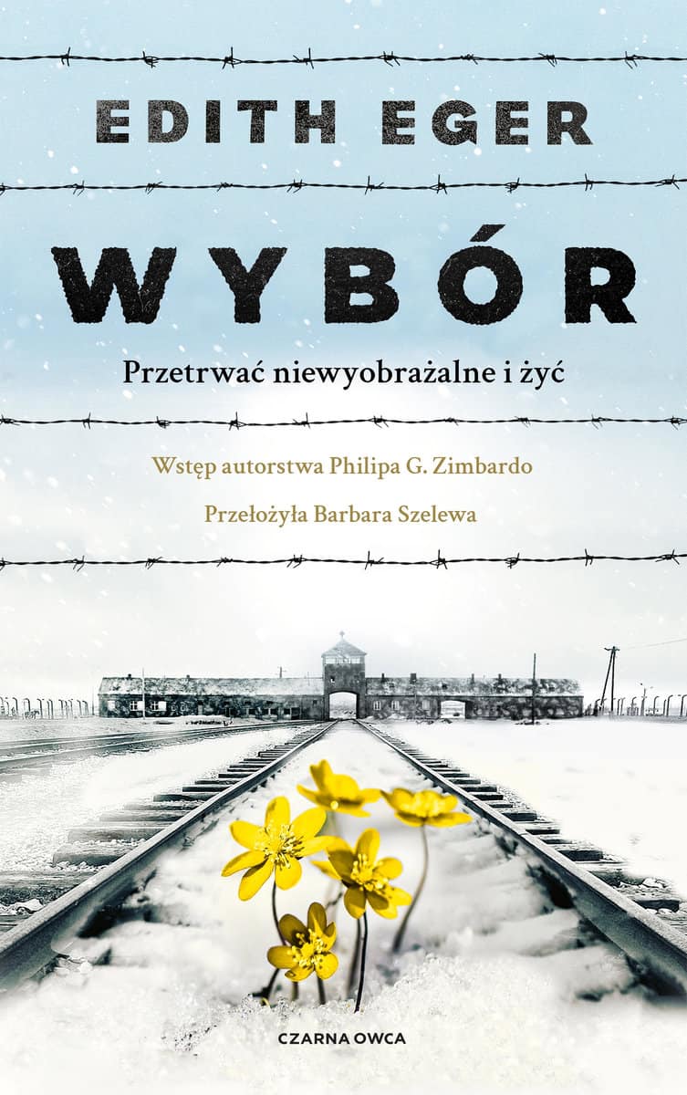 Edith Eva Eger : Wybór.