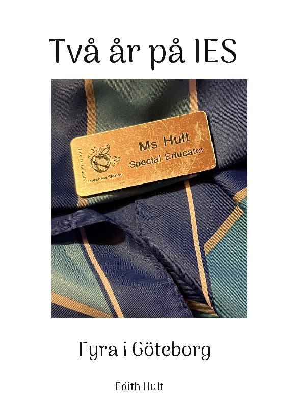 Edith Hult : Två år på IES : fyra i Göteborg