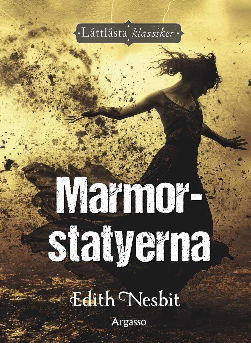 Edith Nesbit : Marmorstatyerna