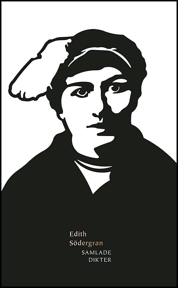 Edith Södergran : Samlade dikter