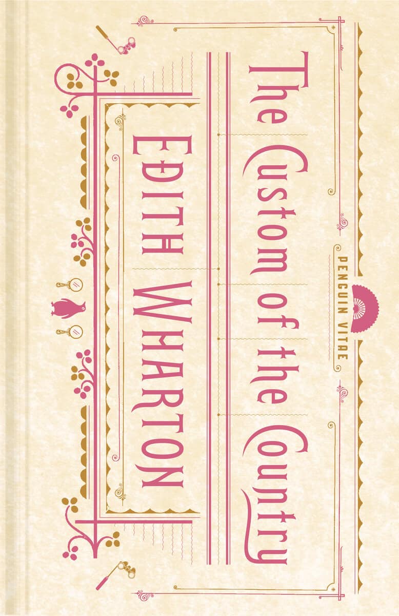 Edith Wharton : The Custom of the Country