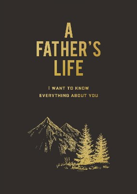 Editors of Chartwell Books : A Father's Life