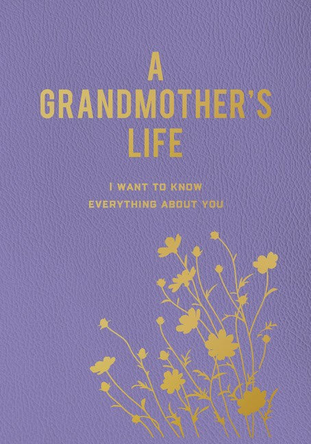 Editors of Chartwell Books : A Grandmothers Life
