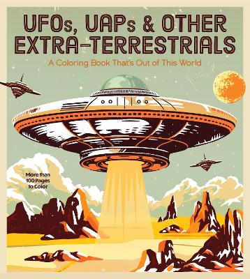 Editors of Chartwell Books : UFOs, UAPs, and Other Extra-Terrestrials