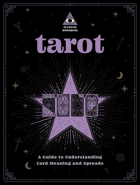 Editors of Wellfleet Press : In Focus Tarot Workbook, In Focus Tarot Wo