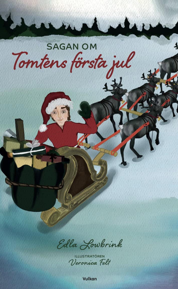 Edla Lowbrink : Sagan om tomtens första jul