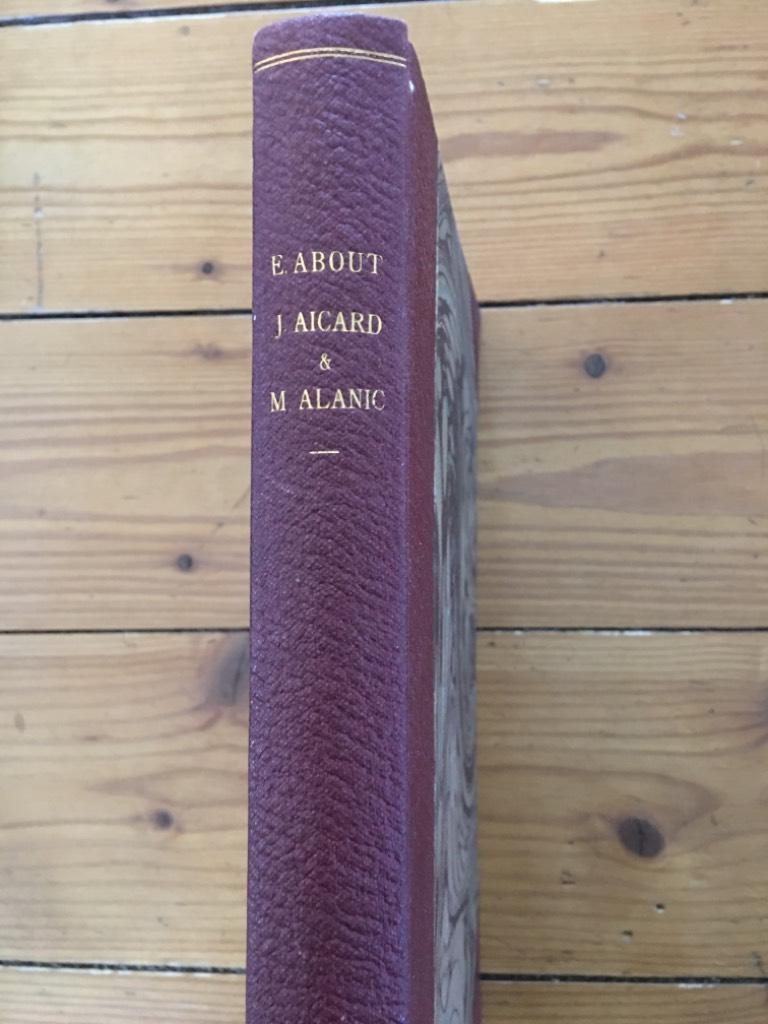 Edmond About ; Jean Aicard ; Mathilde Alanic : L'Homme à l'Oreille Cassée / Tata / Norbert Dys