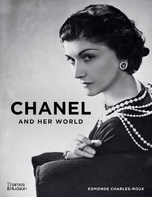 Edmonde Charles-Roux : Chanel and her World