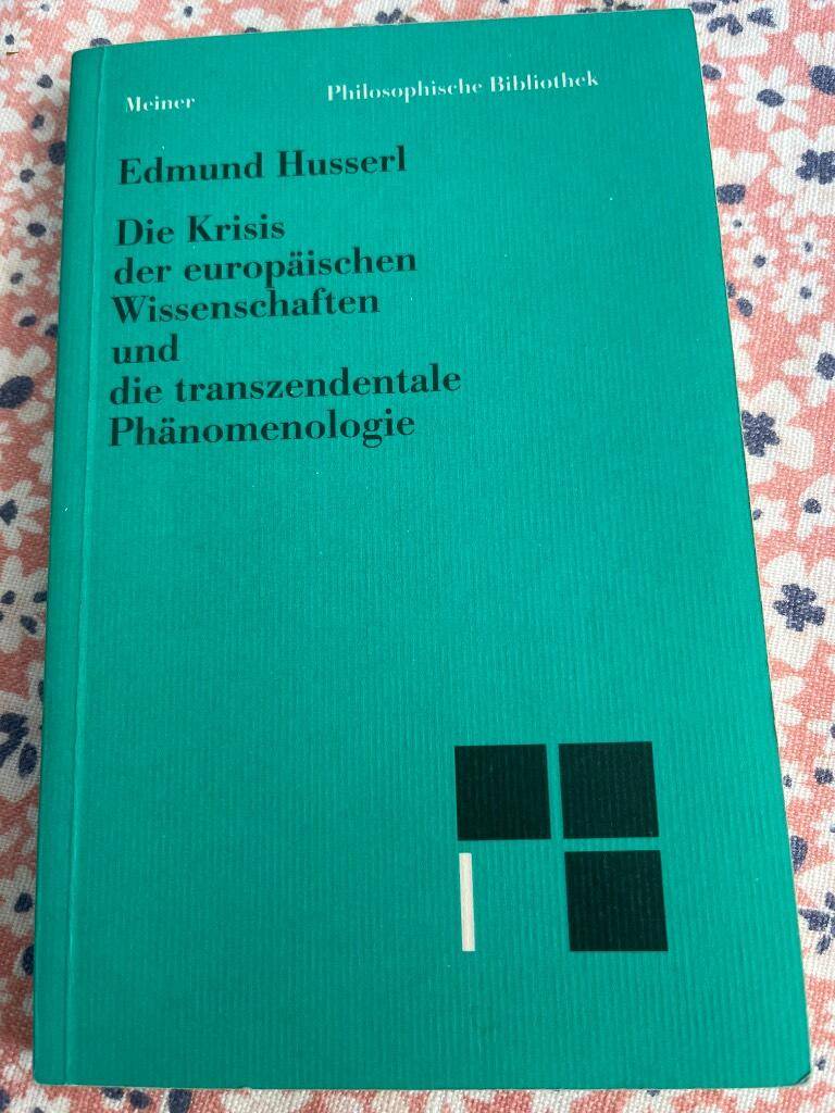 Edmund Husserl : Die Krisis der europäischen Wissenschaften ind die…