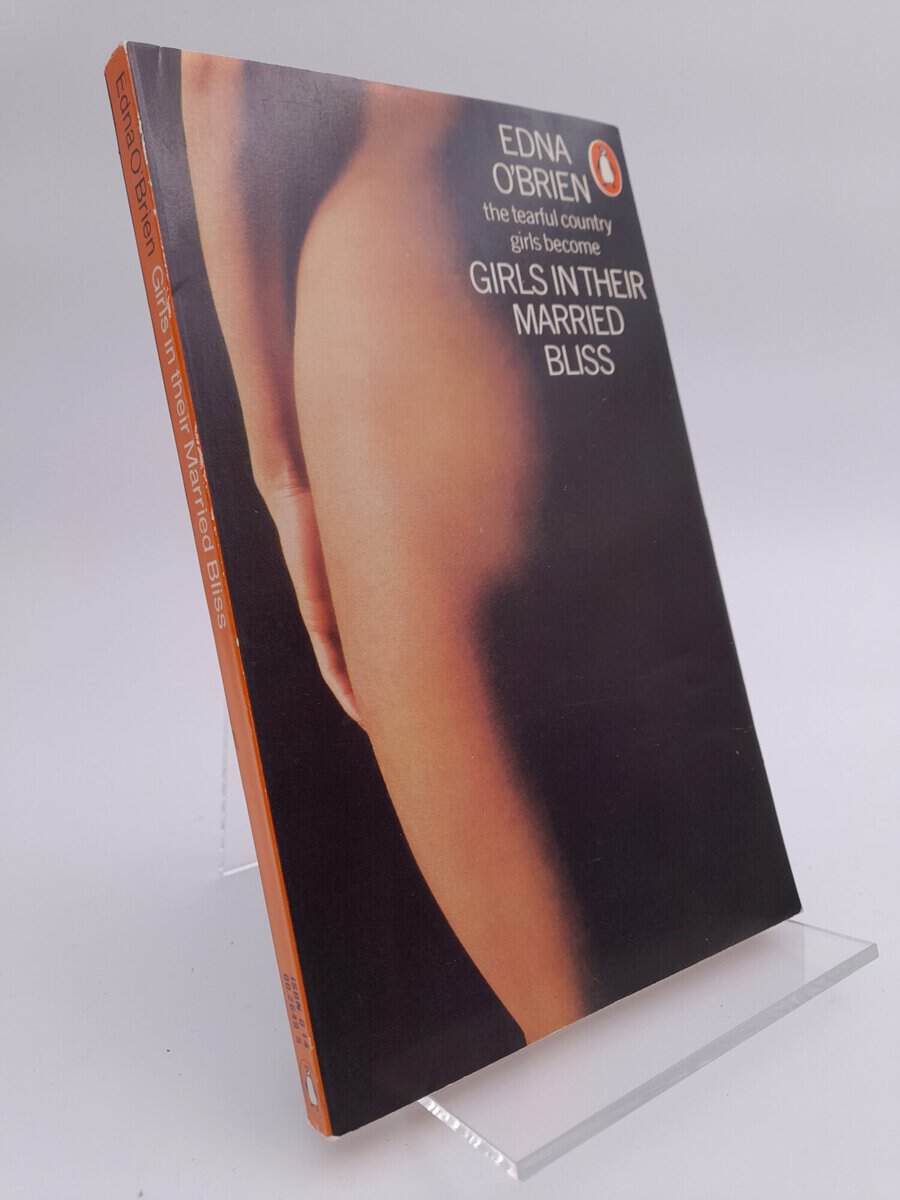 Edna O'Brien : Girls in their married bliss
