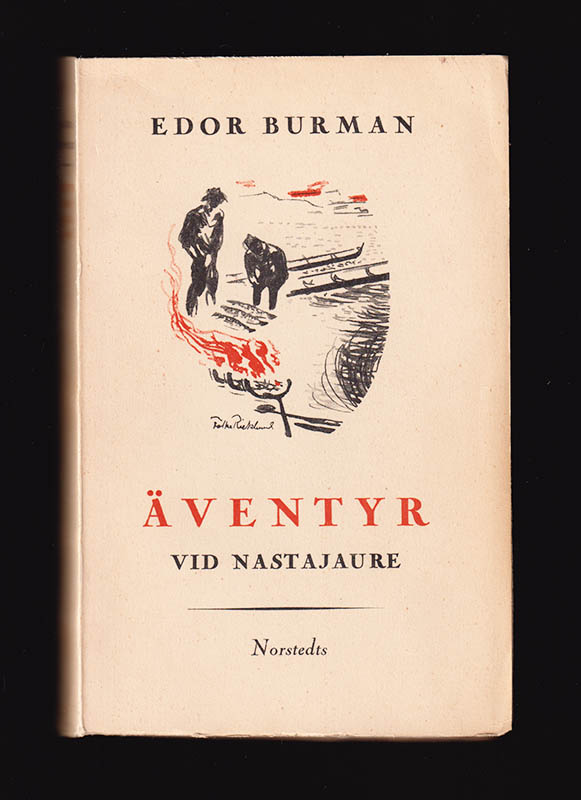 Edor Burman : Äventyr vid Nastajaure