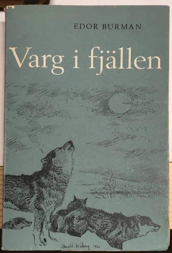 Edor Burman : Varg i fjällen - Signerad