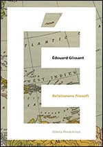 Édouard Glissant : Relationens filosofi : omfångets poesi