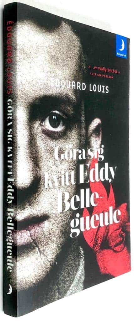 Edouard Louis : Göra sig kvitt Eddy Bellegueule
