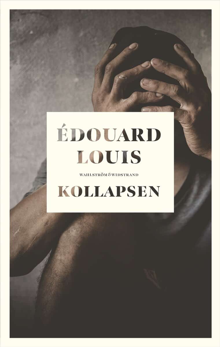 Édouard Louis : Kollapsen