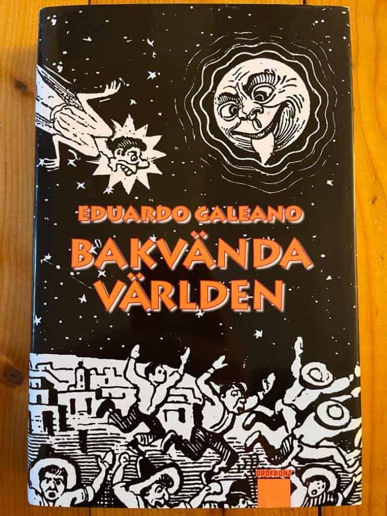 Eduardo Galeano : Bakvända världen