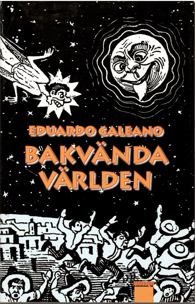 Eduardo Galeano : Bakvända världen