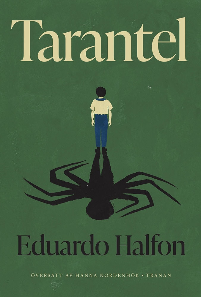 Eduardo Halfon : Tarantel