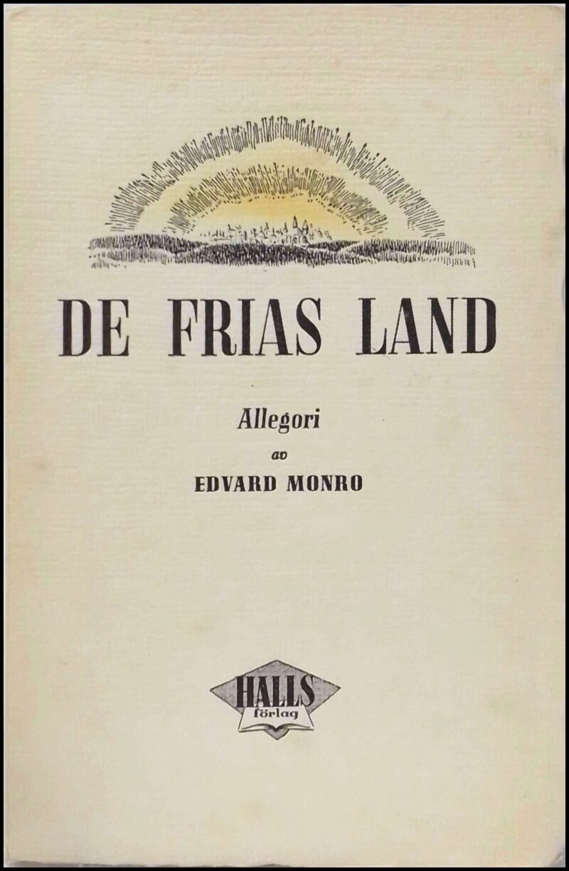 Edvard Monro : De frias land