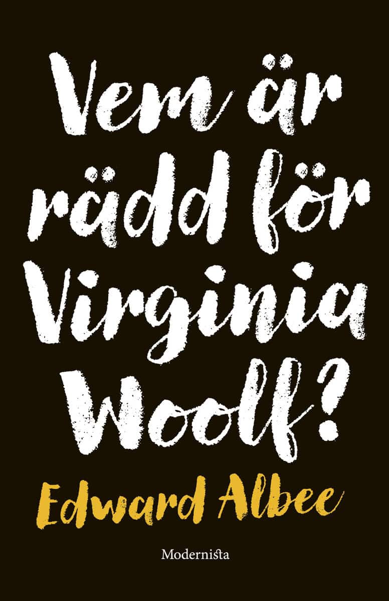 Edward Albee : Vem är rädd för Virginia Woolf?