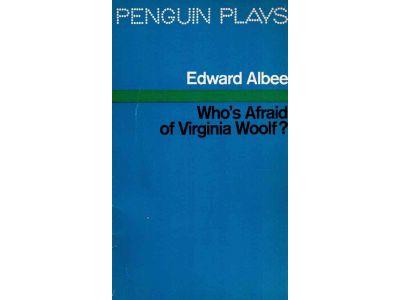 Edward Albee : Who's afraid of Virginia Woolf?