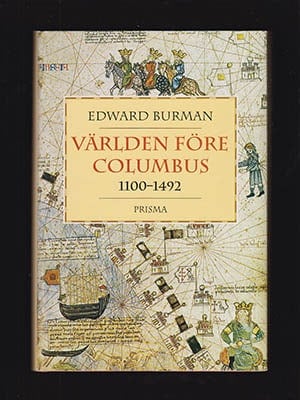 Edward Burman : Världen före Columbus