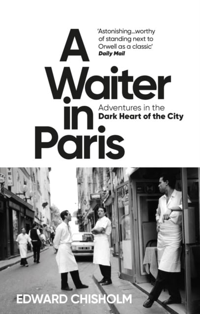 Edward Chisholm : A waiter in Paris