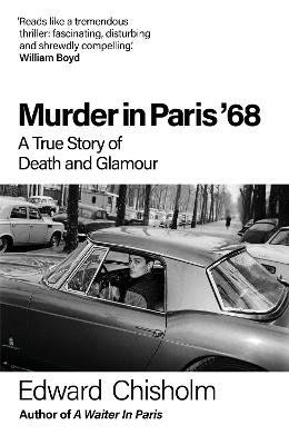 Chisholm, Edward | MURDER IN PARIS '68