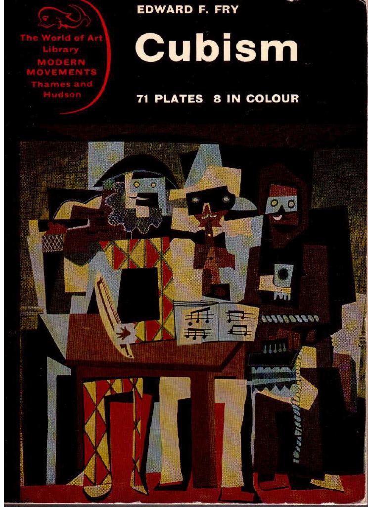 Edward F. Fry : Cubism. 71 plates, 8 in colour